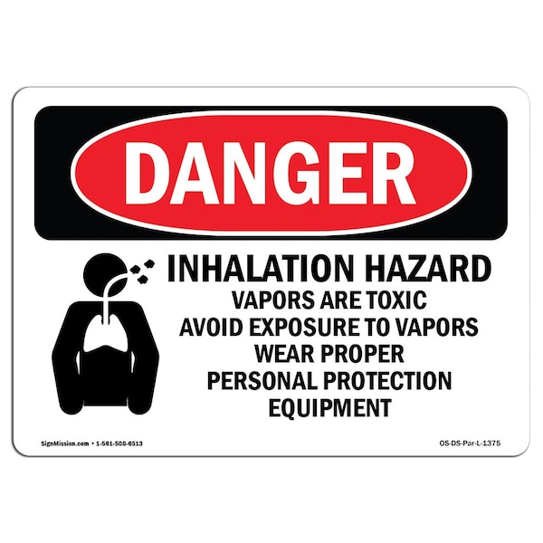 Safety Sign, OSHA Danger, 7" Height, 10" Width, Aluminum, Inhalation Hazard Vapors Toxic, Landscape